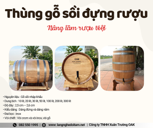 Lựa chọn rượu để ngâm trong thùng gỗ sồi 17 thùng gỗ sồi ngâm rượu